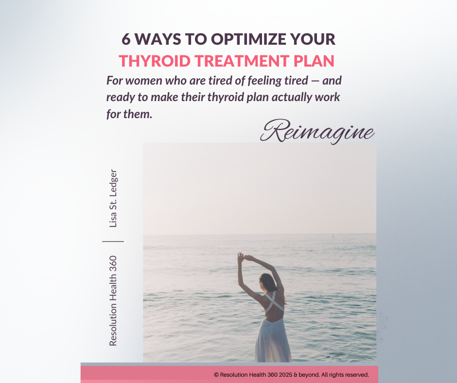 Free Guide: 6 Ways to Optimize Your Thyroid Treatment Plan
